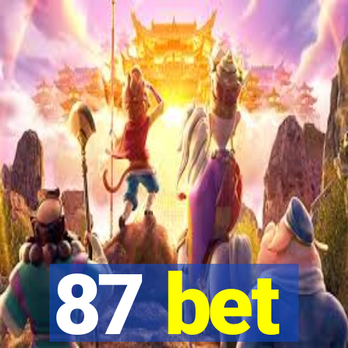 87 bet